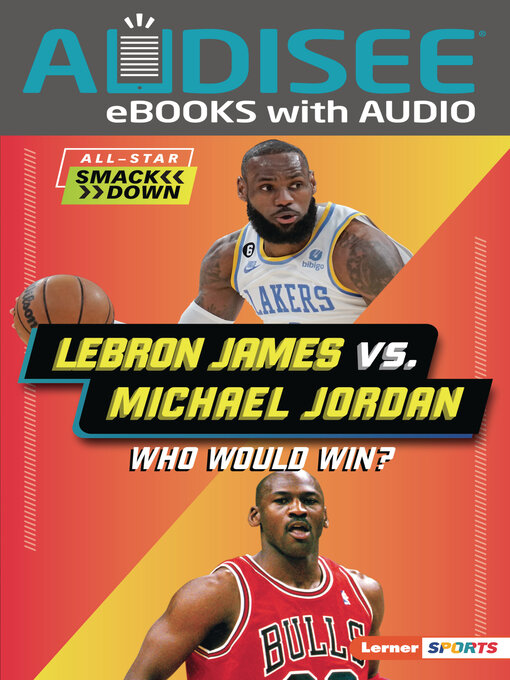 Title details for LeBron James vs. Michael Jordan by Keith Elliot Greenberg - Wait list